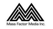 Mass Factor Media