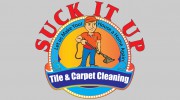 Suck It Up Tile & Carpet Cleaning