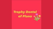 Trophy Dental Of Plano