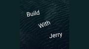 Build With Jerry