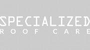 Specialized Roof Care