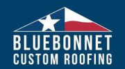 Bluebonnet Custom Roofing