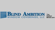 Blind Ambition Window Coverings