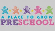 A Place To Grow Preschool