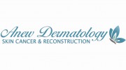 Anew Dermatology, Skin Cancer & Reconstruction