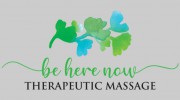 Be Here Now Therapeutic Massage