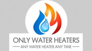 Only Water Heaters