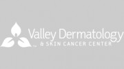 Valley Dermatology & Skin CNCR