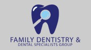 Family Dentistry & Dental Specialists Group