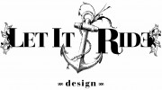 Let It Ride Design