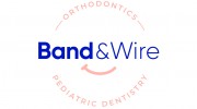 Band & Wire Orthodontics & Pediatric Dentistry