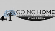 Going Home Cremation & Funeral Care By Value Choice, P.A