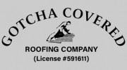 Gotcha Covered Roofing