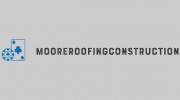 Moore Roofing & Construction