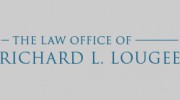 The Law Office Of Richard L. Lougee