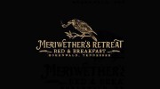 Meriwether's Retreat Bed & Breakfast