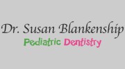 Dr. Susan Blankenship Pediatric Dentistry