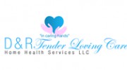 D & R Tender Loving Care Home Health Services