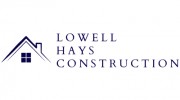 Lowell Hays Construction