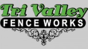 Tri Valley Fence Works