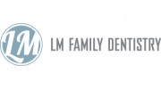 LM Family Dentistry